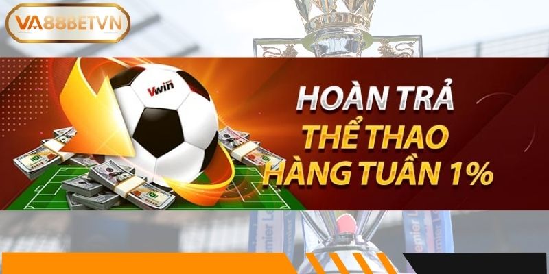Hoàn Trả Thể Thao Chương Trình Khuyến Mãi Khủng Tại VA88 - savin