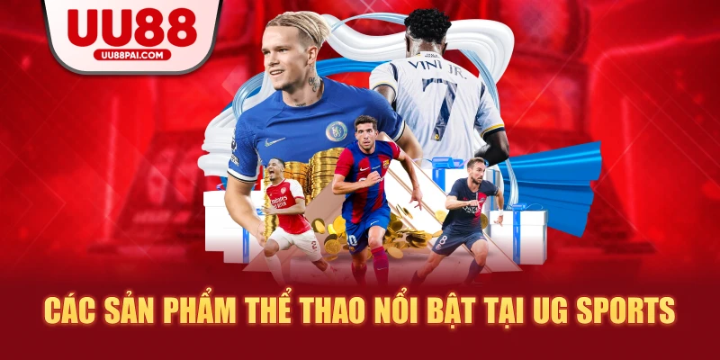 UG Sports – Thỏa Sức Đam Mê Cá Cược Thể Thao Hàng Đầu - savin