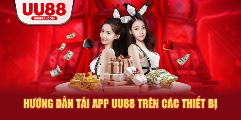Tải App UU88 – Tiện Lợi Phù Hợp Cho Mọi Thiết Bị 2026 - savin