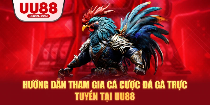 Đá gà trực tuyến tại UU88 – Cá cược chuyên nghiệp, minh bạch và hấp dẫn - savin