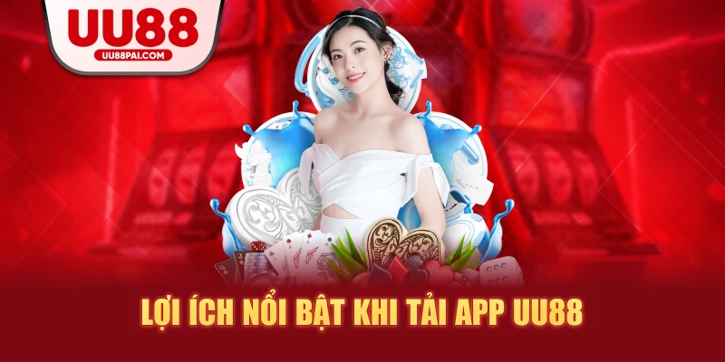 Tải App UU88 – Tiện Lợi Phù Hợp Cho Mọi Thiết Bị 2026 - savin