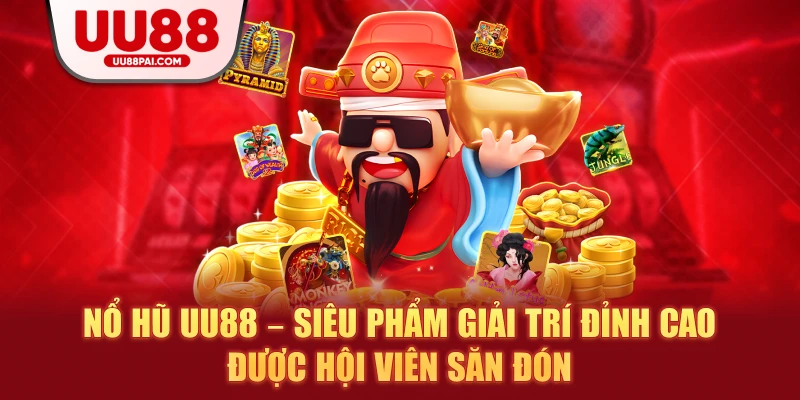 Nổ Hũ U888 – Siêu Phẩm Giải Trí Đỉnh Cao Được Hội Viên Săn Đón - savin