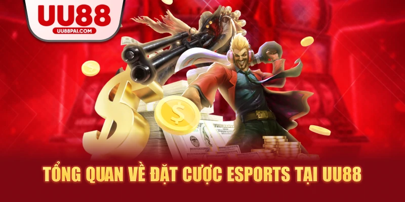 Đặt cược Esports – Sản phẩm thể thao ăn khách tại UU88 - savin