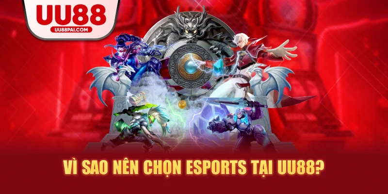 Đặt cược Esports – Sản phẩm thể thao ăn khách tại UU88 - savin