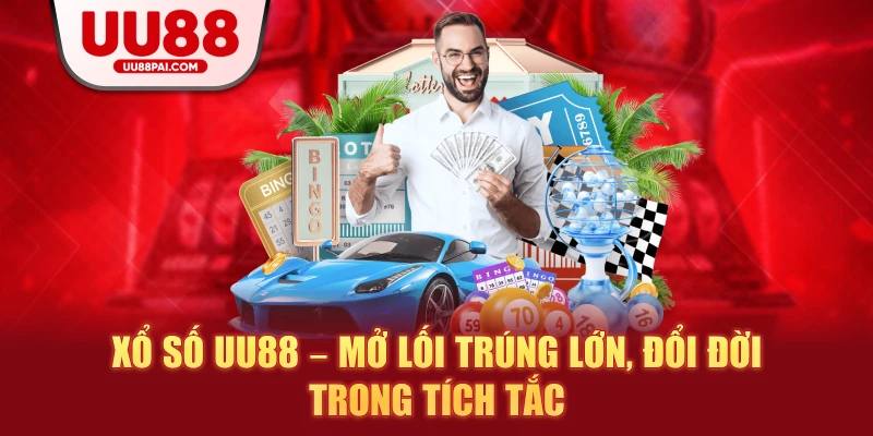 Xổ Số UU88 – Giao Diện Dễ Dùng, Thanh Toán Siêu Tốc - savin