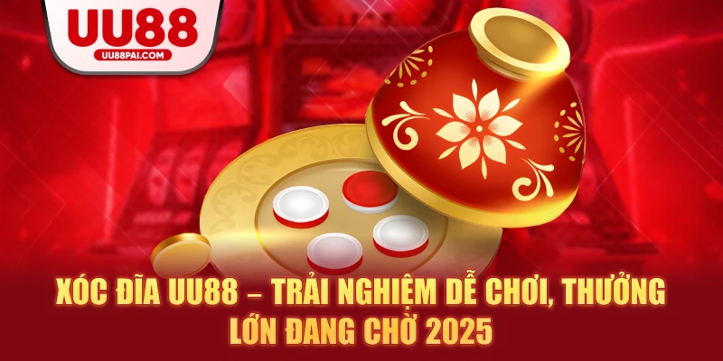 Xóc Đĩa UU88 – Trải Nghiệm Dễ Chơi, Thưởng Lớn Đang Chờ 2026 - savin