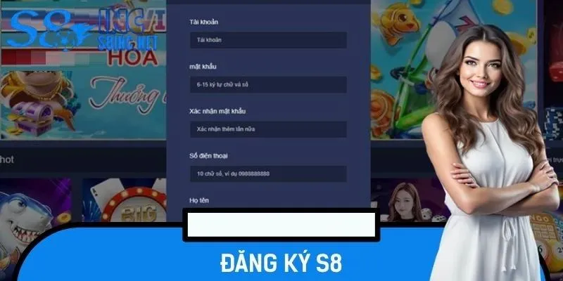 Đăng Ký S8 - Hướng Dẫn Giúp Hội Viên Tạo Tài Khoản Nhanh - savin