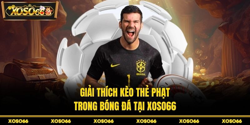 Cách Tính Kèo Thẻ Phạt Chuẩn Từ Kinh Nghiệm Tại XOSO66 - savin