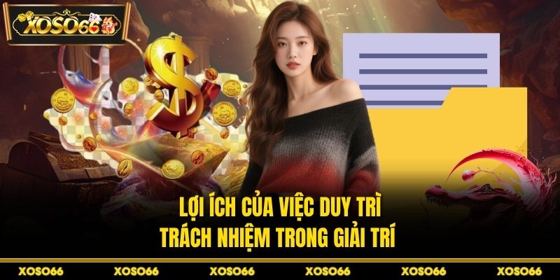 Chơi Có Trách Nhiệm XOSO66 – Nguyên Tắc Vàng Giải Trí - savin