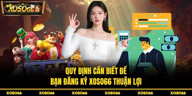 Đăng Ký XOSO66 - Mở Tài Khoản Nhanh Để Vào Sảnh Cược - savin