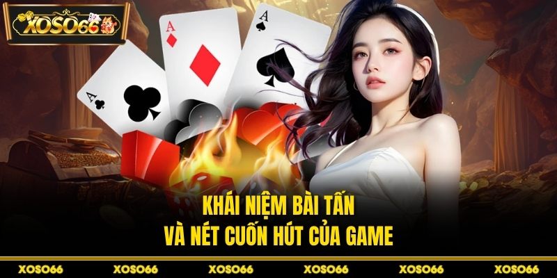 Hướng Dẫn Cách Chơi Bài Tấn XOSO66 - Chiến Thuật Sắc Bén - savin