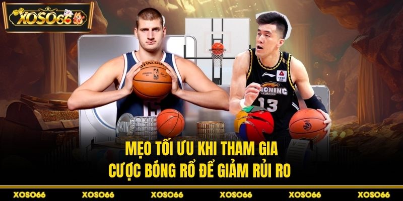 Kèo Bóng Rổ Tại XOSO66 - Kinh Nghiệm Chốt Kèo An Toàn - savin