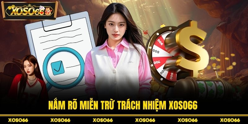 Miễn Trừ Trách Nhiệm XOSO66 - Những Quy Tắc Sống Còn - savin
