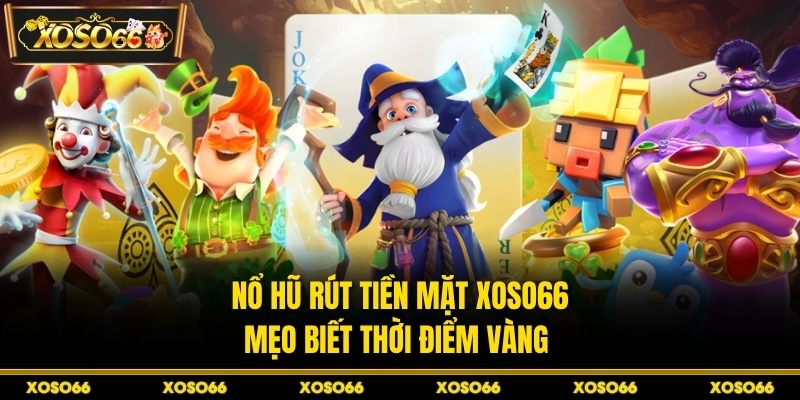 Cách Chơi Nổ Hũ Luôn Thắng Tại XOSO66 - Bí Kíp Săn Hũ - savin