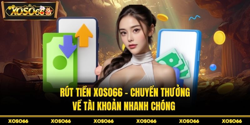 Nạp Tiền XOSO66 - Nạp Vốn Nhanh, Vào Kèo Ngay Tíc Tắc - savin